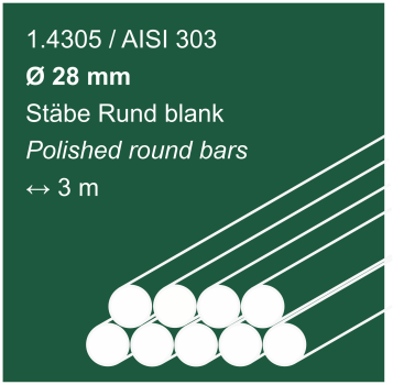 Edelstahlstäbe aus 1.4305 (303), 28 mm Durchmesser, 3000 mm lang, auf malachitgrünem Hintergrund abgebildet